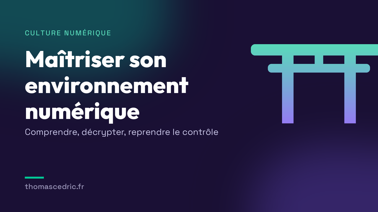 Maîtriser son environnement numérique